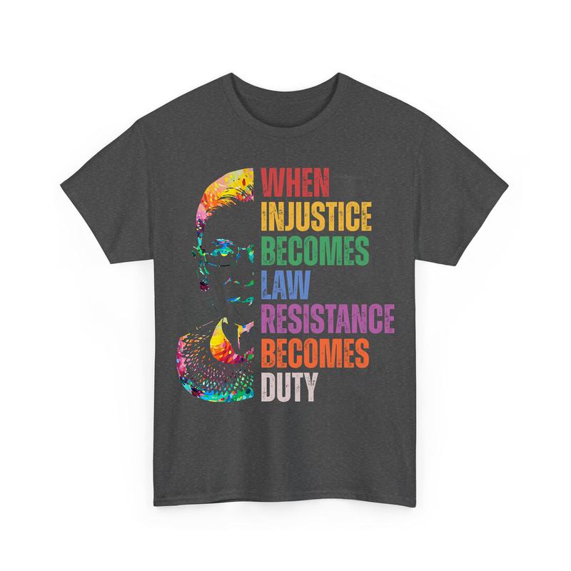 When InjusticÐµ Become LÐ°ws RÐµsistance BÐµcomes Duty FÐµminist Shirts