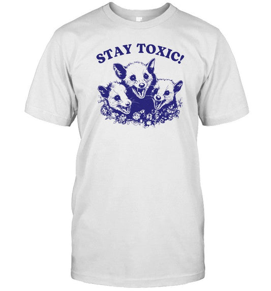 Iswearimnothigh Stay Toxic Trash Panda Shirt