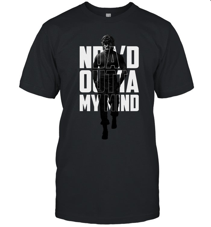 Dr Disrespect Quote Of The Month Ndaâ€™d Outta My Mind Shirt
