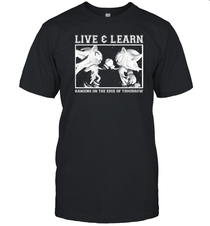 Mamonoworld Live And Learn Hanging On The Edge Of Tomorrow Shirt