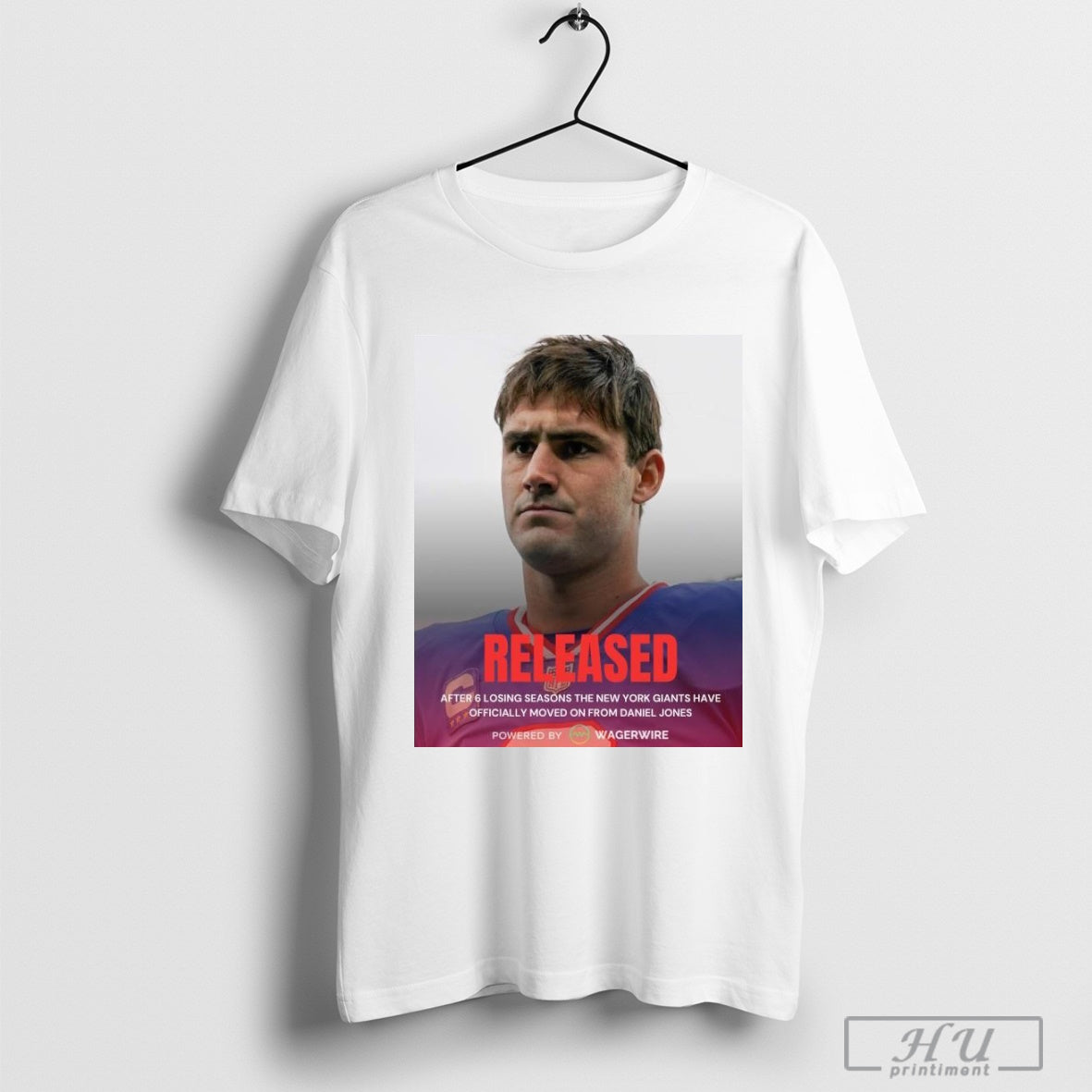 Released After 6 Losing Seasons The New York Giants Have Officially Moved On From Daniel Jones Shirt
