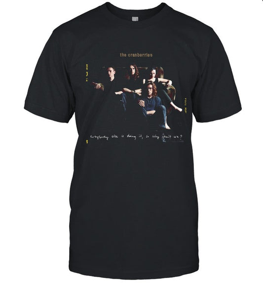 Everybody Else The Cranberries T Shirt