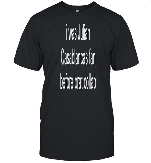 Emocolee I Was Julian Casablancas Fan Before Brat Collab Shirt