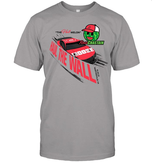 Haul The Wall Hail Melon Ross Chastain Championship 4 T-Shirt