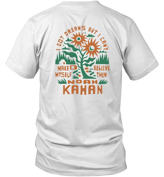 I Got Dreams But I Can't Make Myself Believe Then Noah Kahan