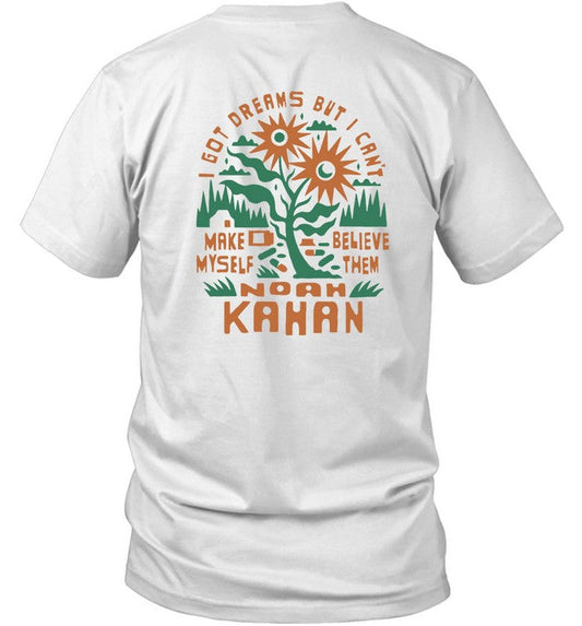 I Got Dreams But I Can't Make Myself Believe Then Noah Kahan