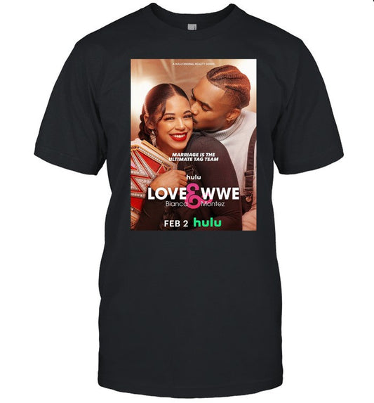 Marriage Is The Ultimate Tag Team Love&Wwe Bianca Montez Shirt