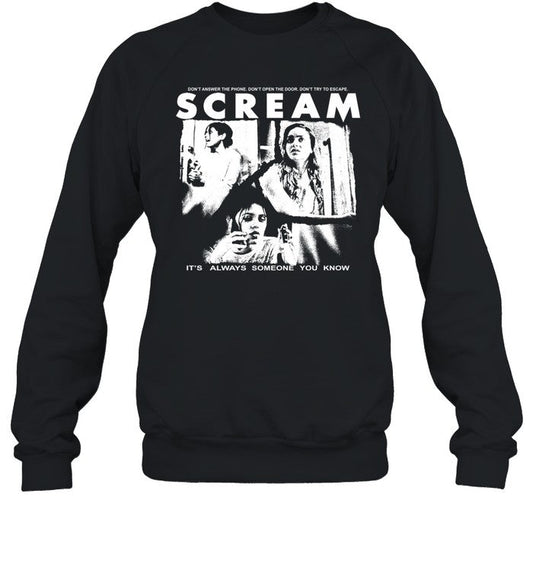 Don't Answer The Phone Don't Open The Door Don't Try To Escape Scream It's Always Someone You Know S