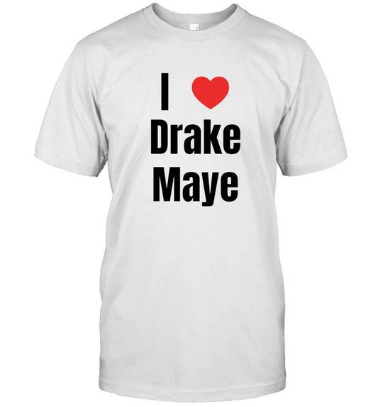 Drake Maye Wearing I Love Drake Maye T-Shirts