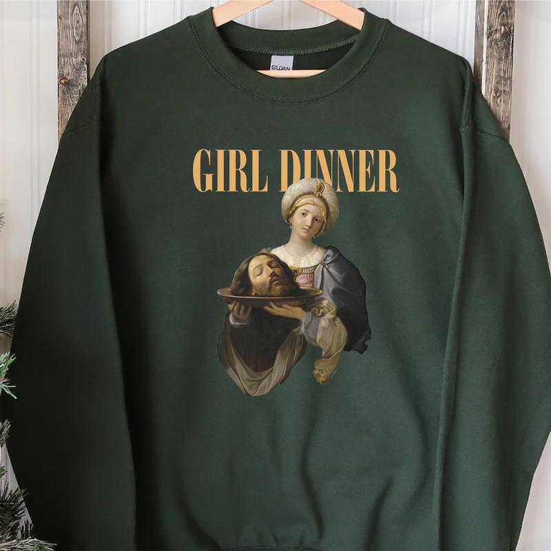 GIRL DINNER T-Shirts, Girl Dinner Sweatshirt, Funny Feminist Tee