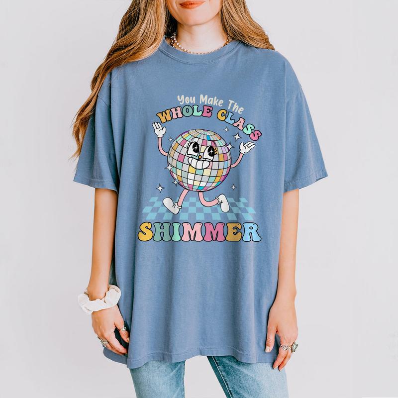 Teacher Comfort Shirt, You Make The Whole Class Shimmer, Groovy Retro Teacher Shirt, Cute Teacher Shirt, Back To School, Retro Teacher Back To School Tee, First Day Of School Shirt