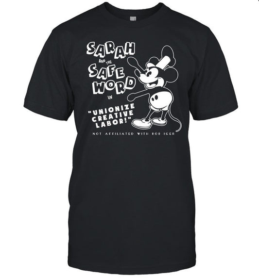 Shirt Sarahandthesafeword Sarah And The Safe Word In Unionize Creative Labor