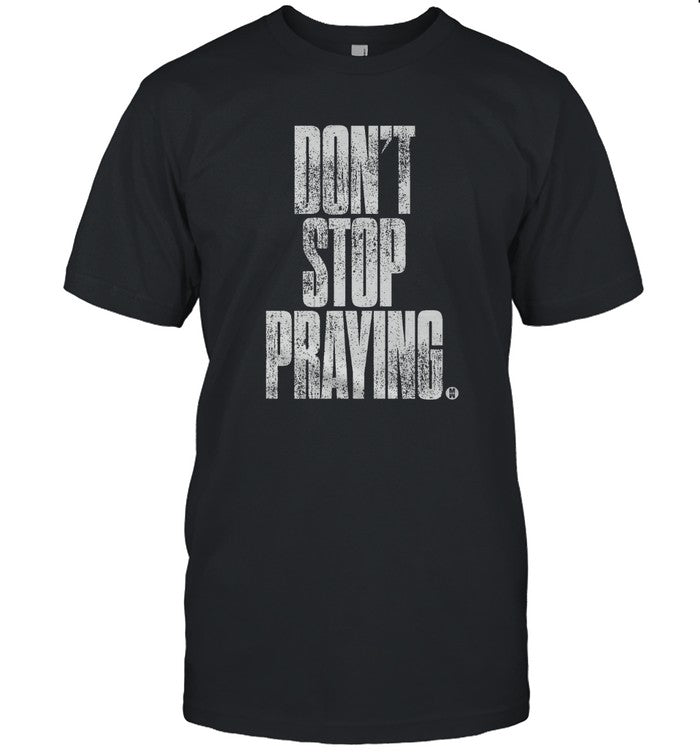 Matthew West Donâ€™t Stop Praying Shirt