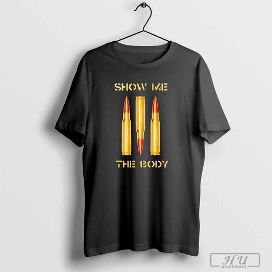 Show me the body bullet retro T-shirt