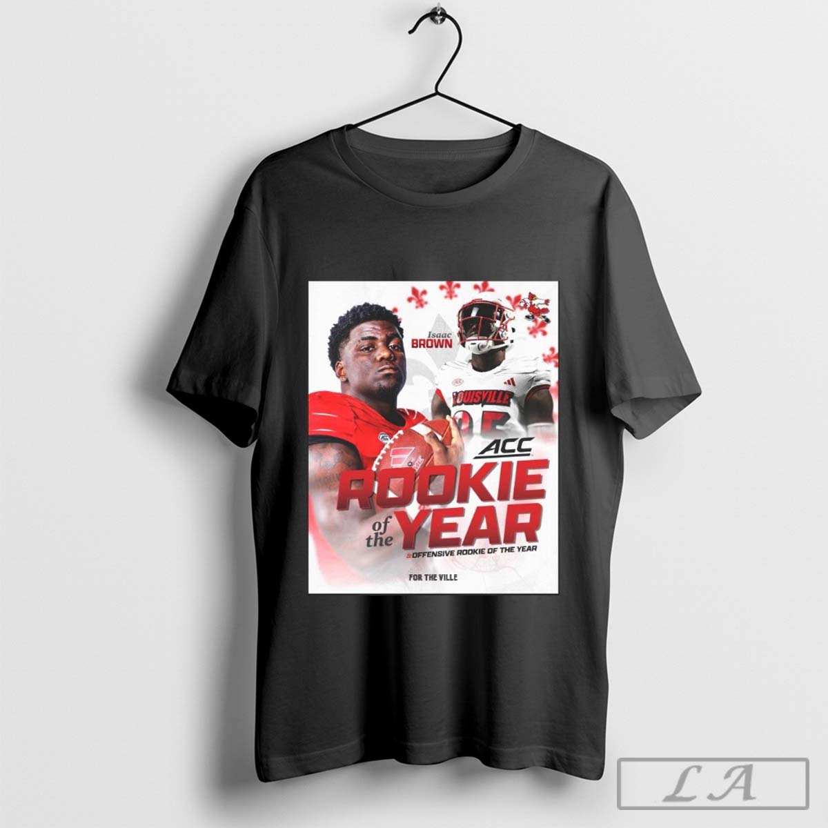 Poster Louisville Cardinals Isaac Brown Rookie And Offensive Rookie of the Year 2024 For The Ville t-shirt