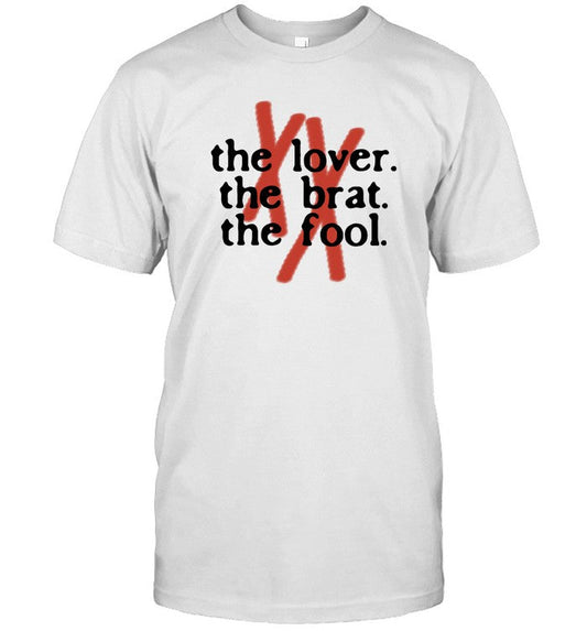 Babyblue The Lover The Brat The Fool Shirt
