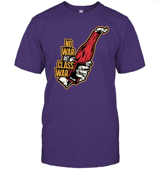 No War But Class War Funny Shirt