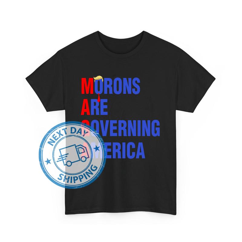 MÐGÐ MÐ¾rÐ¾ns Are GÐ¾vÐµrning AmÐµrica T-Shirts, Ðnti MÐGÐ Sweatshirts, Hoodies