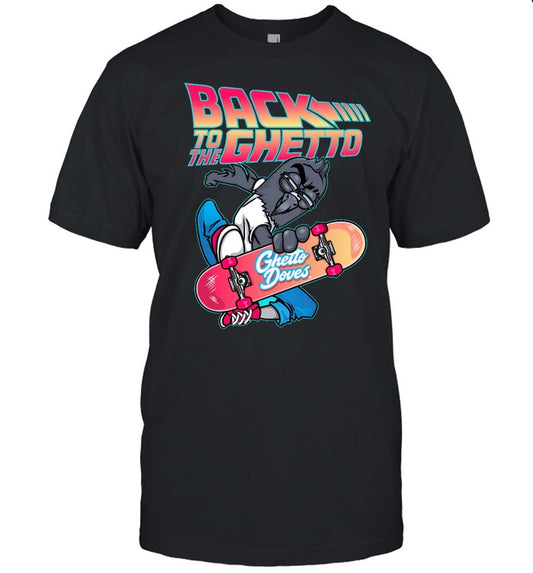 BACK To The Ghetto-Doves Tee