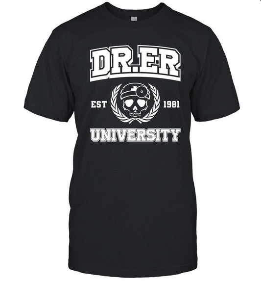 Doctor Er University Est 1981 shirt