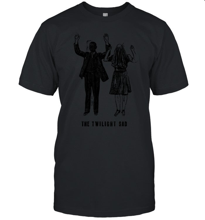 Limited The Twilight Sad Nobody Wants To Be Here And Nobody Wants To Leave Shirt
