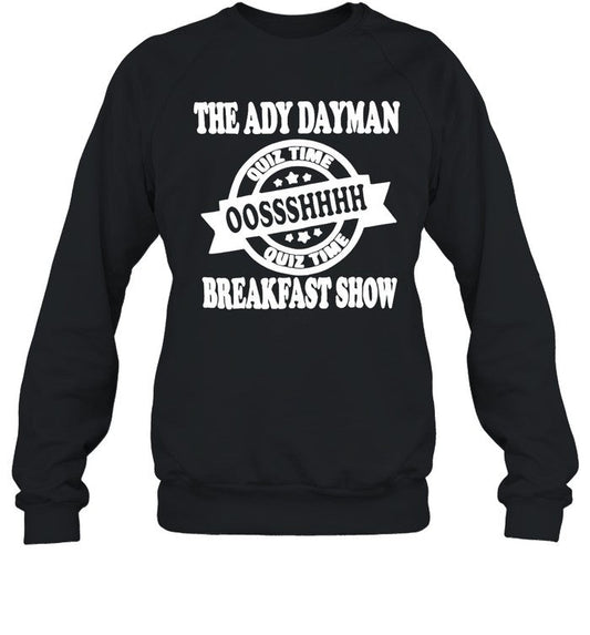 New The Ady Day Man Breakfast Show Shirt