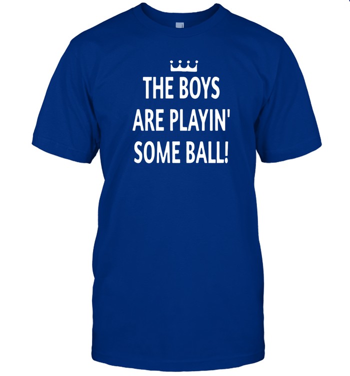 T-Shirt The Boys Are Playin Some Ball Limited