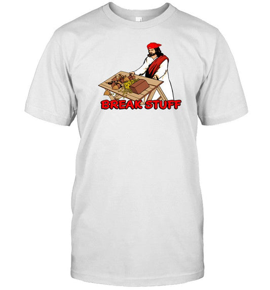 Shithead Steve Break Stuff Shirt