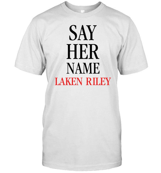 Say Her Name Laken Riley Shirts