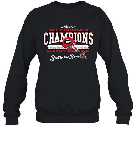Sec Football Champions 2022 Georgia Bulldogs Bad To The Bone Sweatshirt