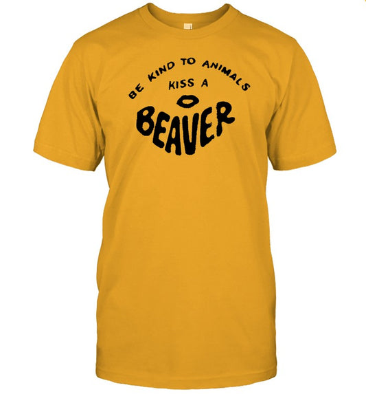 Shirt Fsgprints Be Kind To Animals Kiss A Beaver