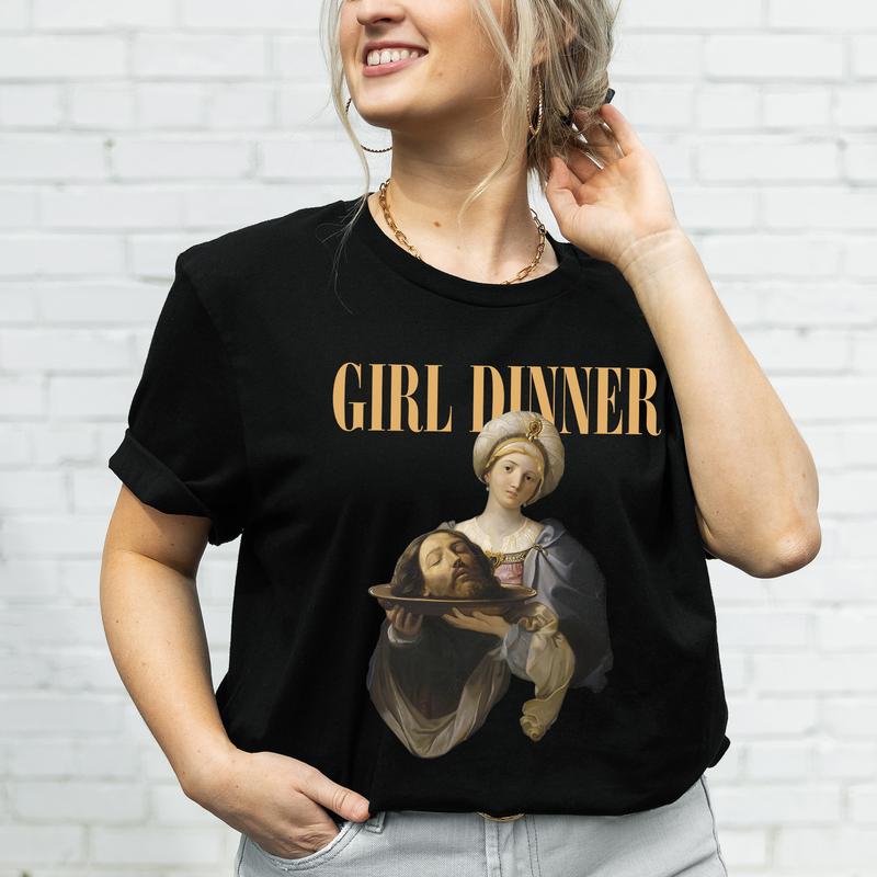 GIRL DINNER T-Shirts, Girl Dinner Sweatshirt, Funny Feminist Tee