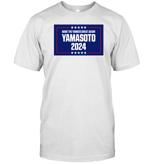 Shirt Make The Yankees Great Again Yamasoto 2024