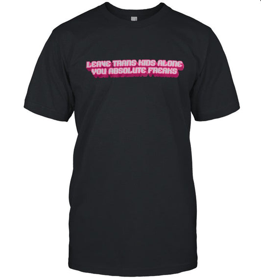 Leave Trans Kids Alone New Shirt