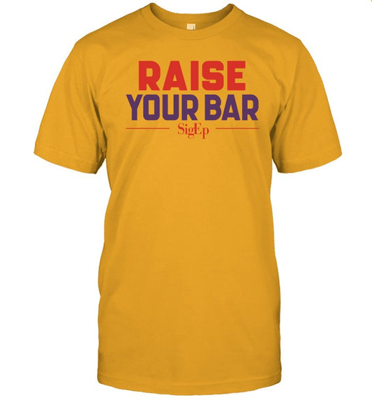 Sigep Raise Your Bar T-Shirt