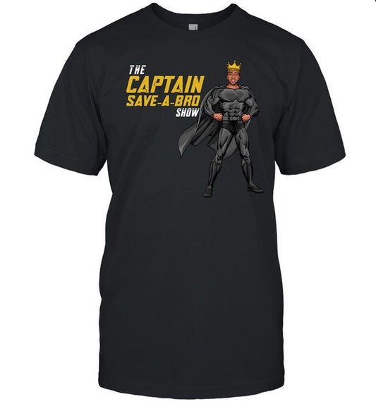 Shirt Kingdre Shop The Captain Save A Bro Show Logo