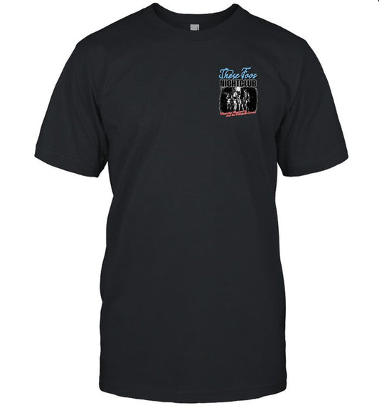 Limited These Foos CLub Shirt