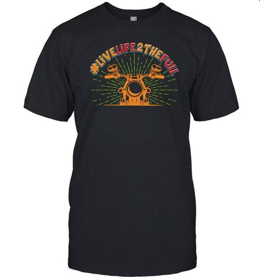 Live Life 2 The Full Champion Shirt