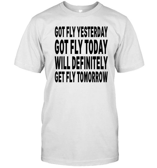 Shtreetwear Got Fly Yesterday Got Fly Today Will Definitely Get Fly Tomorrow