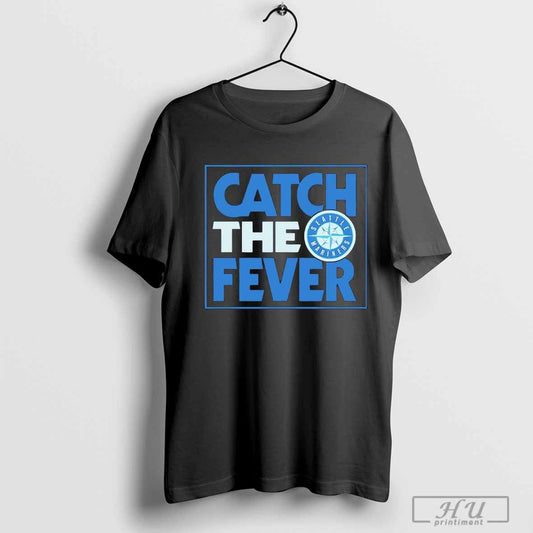 Premium Catch The Fever Seattle Mariners 2024 MLB Postseason T-shirt