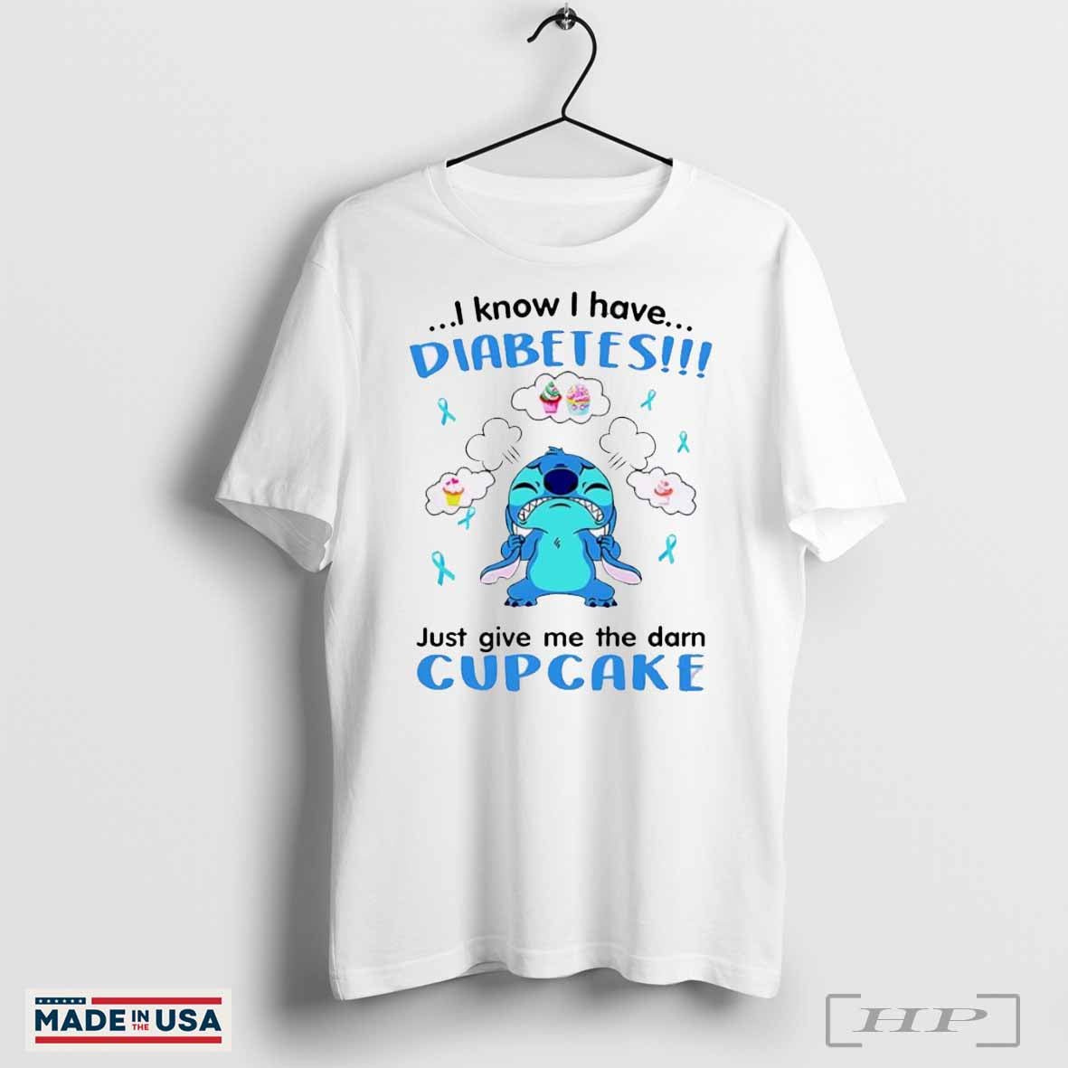 Stitch Diabetes Awareness I Know I Have Diabetes Just Give Me The Darn Cup Cake Shirt