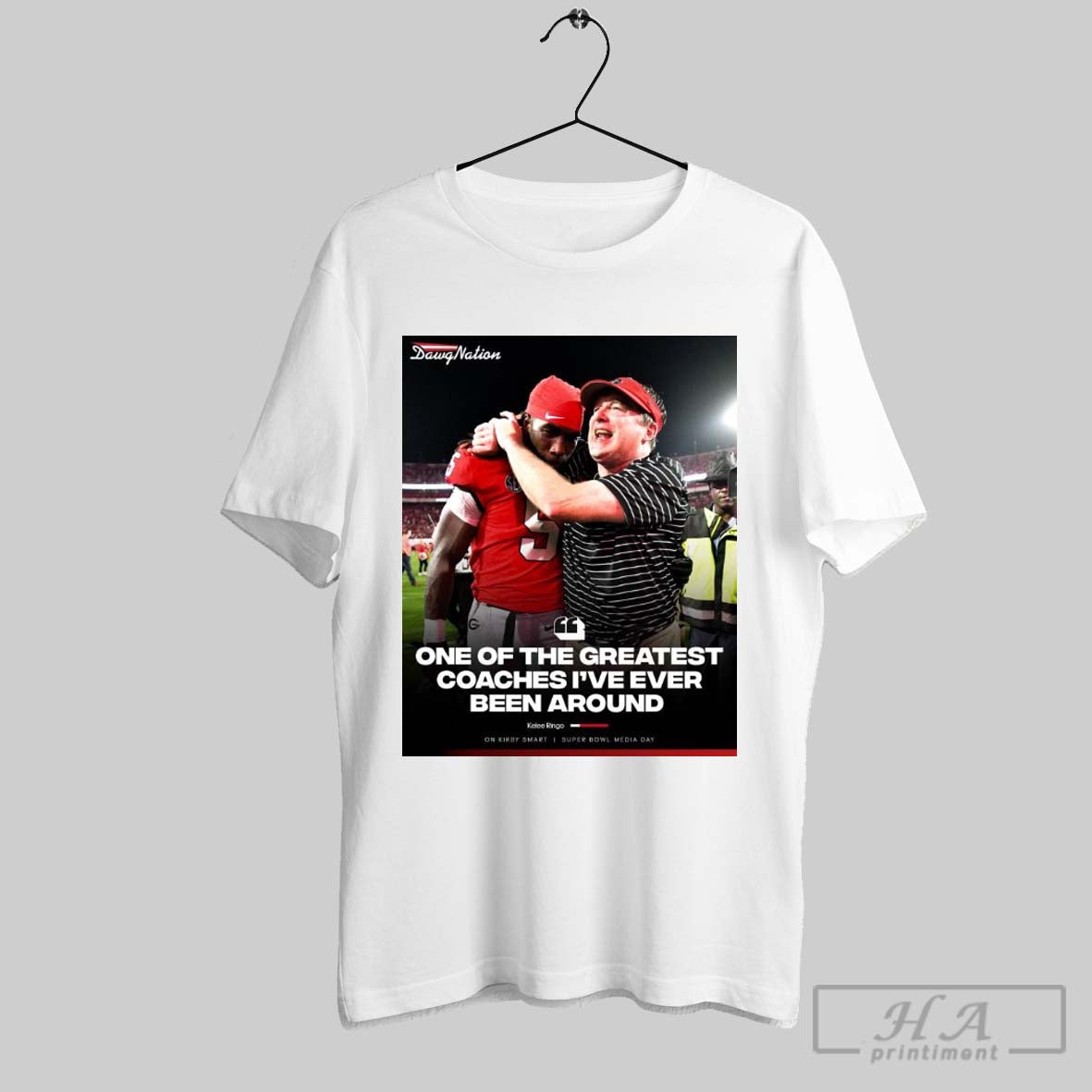 Poster Georgia Bulldogs Football Kelee Ringo One Of The Greatest Coaches Ive Ever Been Around On Kirby Smart T Shirt