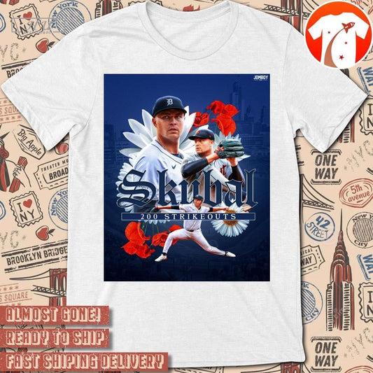 Poster Tarik Skubal Is The First Player To 200 Strikeouts This Year T-shirt