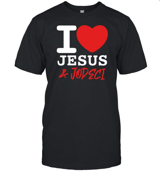 I Love Jesus & Jodeci T-Shirt