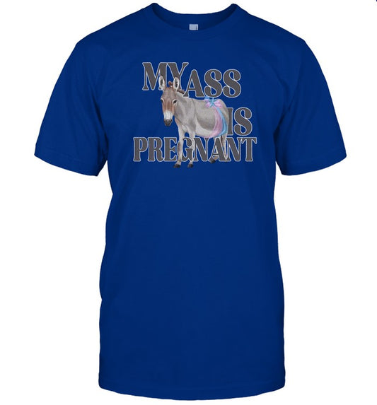 Katie Van My Ass Is Pregnant Shirt 2024