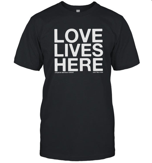 July Talk Love Lives Here T-Shirt