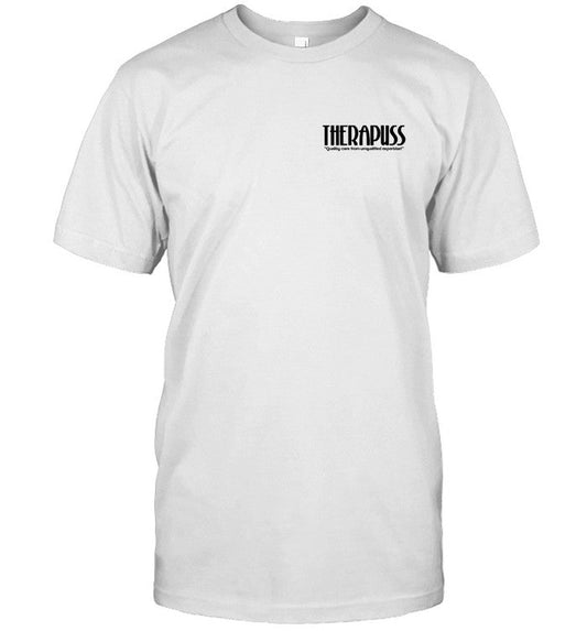 Pass That Puss Therapuss T-shirt