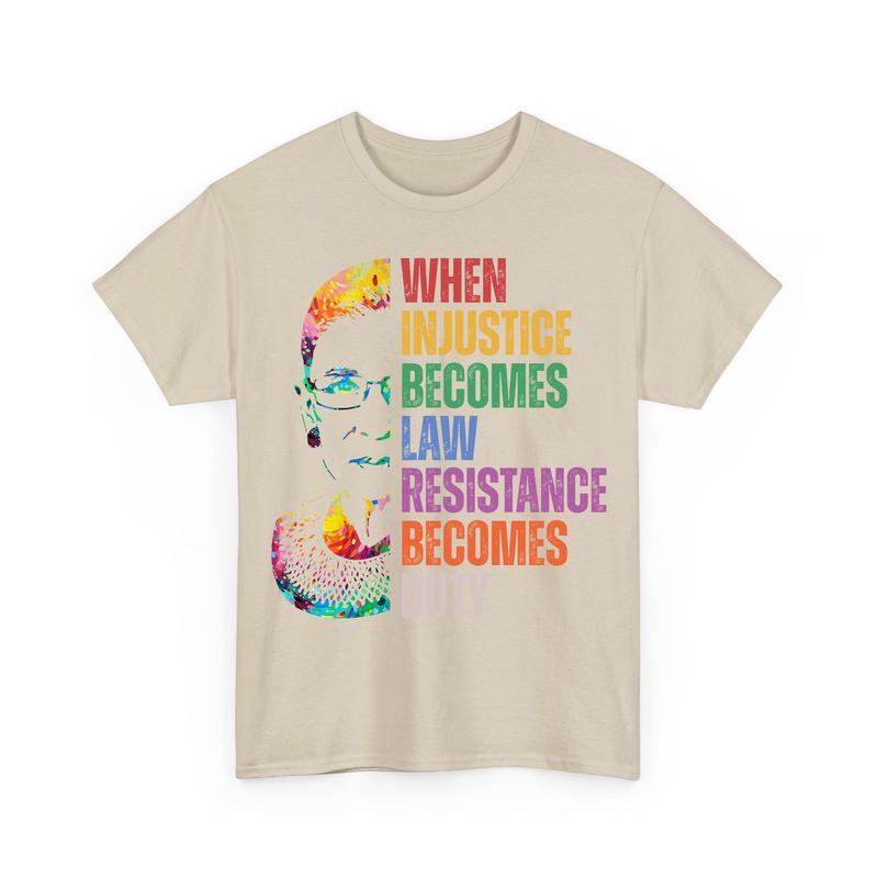 When InjusticÐµ Become LÐ°ws RÐµsistance BÐµcomes Duty FÐµminist Shirts