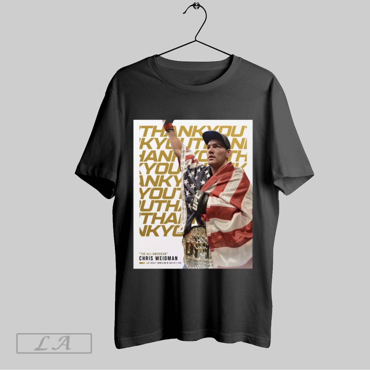 Poster Ufc Thank You The All American Chris Weidman Ufc Debut Ufc Live 3 March 3 2011 T Shirt