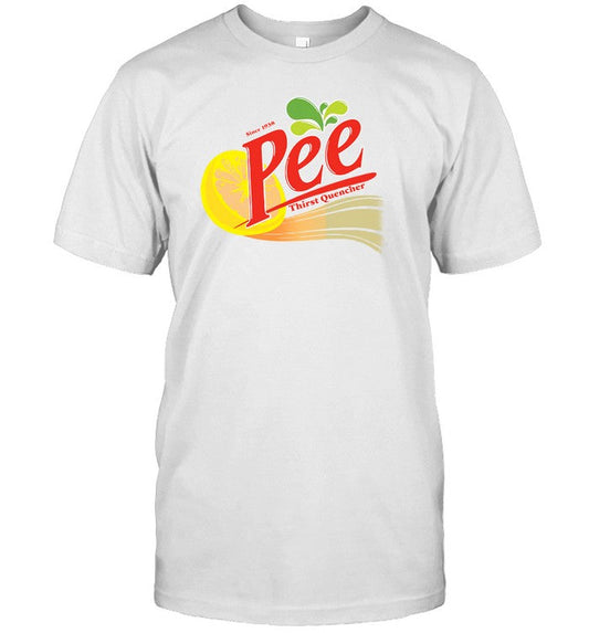 Pee Thirst Quencher Since 1938